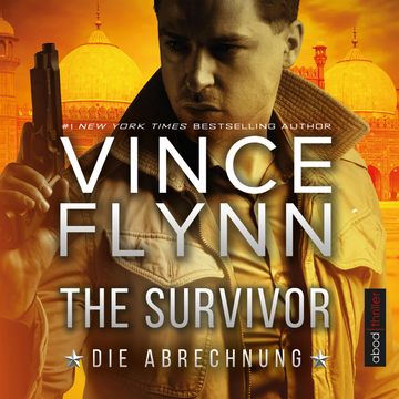 The Survivor - Die Abrechnung audiobook, Vince Flynn