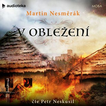 V obležení audiobook, Martin Nesměrák