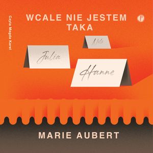 Wcale nie jestem taka, Marie Aubert
