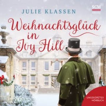 Weihnachtsglück in Ivy Hill audiobook, Julie Klassen