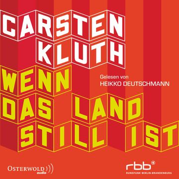 Wenn das Land still ist audiobook, Carsten Kluth
