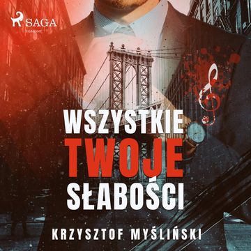 Wszystkie twoje słabości audiobook, Krzysztof Myśliński|