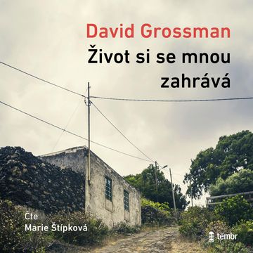 Život si se mnou zahrává audiobook, David Grossman