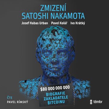 Zmizení Satoshi Nakamota, Ivo Krátký, Josef Habas Urban, Pavel Kolář