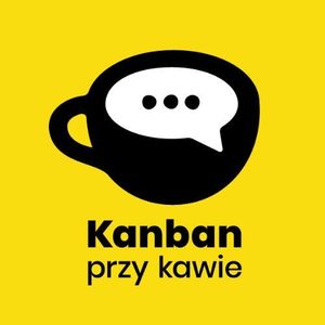 73. Kanban w skali - NASK, Radek Orszewski