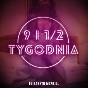 9 i 1/2 tygodnia, Elizabeth McNeill