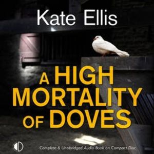 A High Mortality of Doves, Kate Ellis