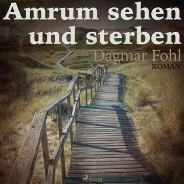 Amrum sehen und sterben audiobook, Dagmar Fohl