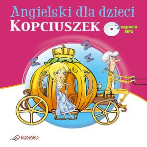 Angielski dla dzieci. Kopciuszek - Cinderella, Victoria Atkinson