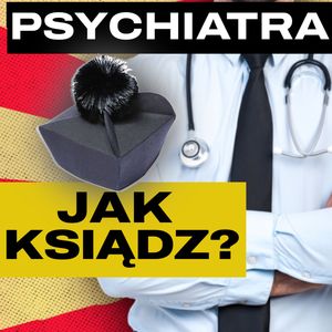 Antydepresanty, psychodeliki i diagnozy z TikToka – skąd ich popularność? | #KulturaPoświęcona, Bartosz Brzyski, Konstanty Pilawa, Piotr Kaszczyszyn