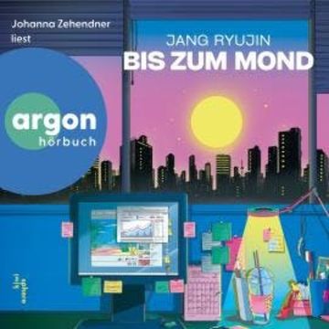 Bis zum Mond (Ungekürzte Lesung) audiobook, Jang Ryujin