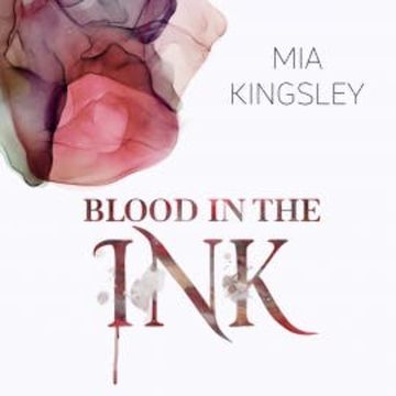 Blood In The Ink audiobook, Mia Kingsley
