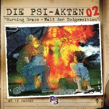 Burning Grace - Wald der Todgeweihten (Die PSI-Akten 2) audiobook, Simeon Hrissomallis