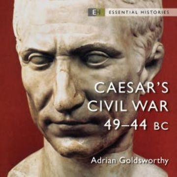 Caesar's Civil War audiobook, Adrian Goldsworthy
