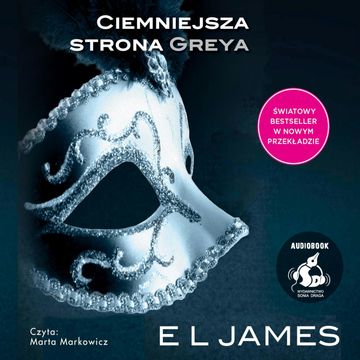 Ciemniejsza strona Greya audiobook, EL James