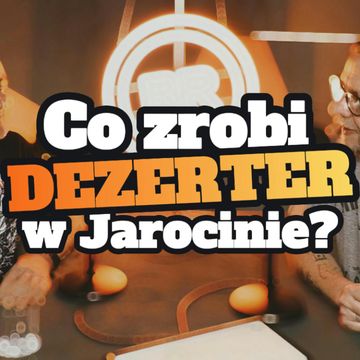 Co zrobi Dezerter w Jarocinie? - s1 e23[82] audiobook, Artur Rawicz