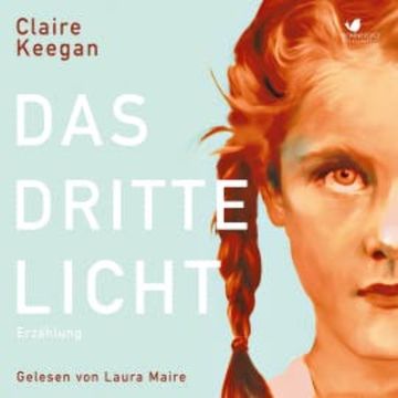 Das dritte Licht audiobook, Claire Keegan