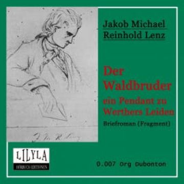 Der Waldbruder audiobook, Jakob Michael Reinhold Lenz