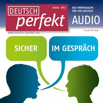 Deutsch lernen Audio - Sicher im Gespräch audiobook, Alia Begisheva