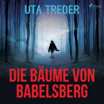 Die Bäume von Babelsberg (Ungekürzt) audiobook, Uta Treder