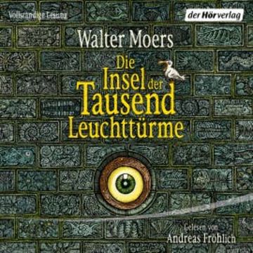 Die Insel der Tausend Leuchttürme audiobook, Walter Moers