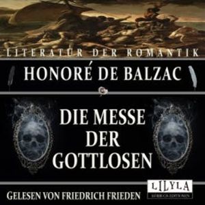 Die Messe der Gottlosen, Honoré de Balzac