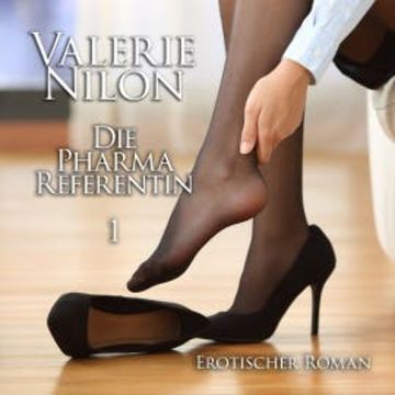Die Pharma-Referentin 1 audiobook, Valerie Nilon