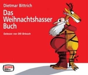 Dietmar Bittrich: Das Weihnachtshasser-Buch, Olli Briesch