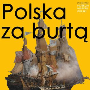 Dlaczego Polska nie miała kolonii?, Muzeum Historii Polski