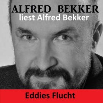 Eddies Flucht audiobook, Alfred Bekker