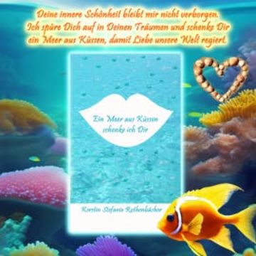 Ein Meer aus Küssen schenke ich Dir audiobook, Kerstin Stefanie Rothenbächer