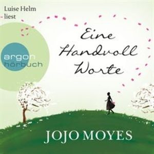 Eine Handvoll Worte, Jojo Moyes