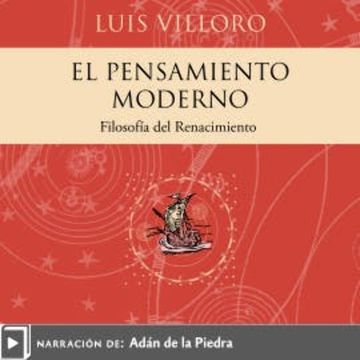 El pensamiento moderno audiobook, Luis Villoro