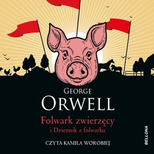 Folwark zwierzęcy, George Orwell