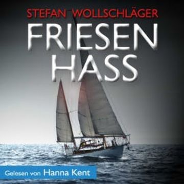 Friesenhass: Ostfriesen-Krimi audiobook, Stefan Wollschläger