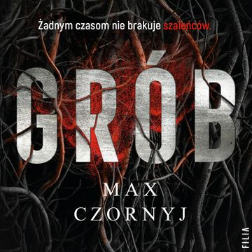 Grób audiobook, Max Czornyj