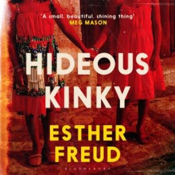 Hideous Kinky audiobook, Esther Freud