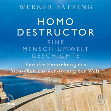 Homo destructor audiobook, Werner Bätzing