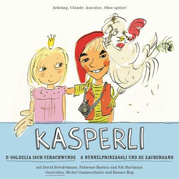 Kasperli, D Goldelia isch verschwunde / S Nünnelprinzässli und de Zaubersand audiobook, Andrea Jansen, Nadja Zimmermann
