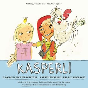 Kasperli, D Goldelia isch verschwunde / S Nünnelprinzässli und de Zaubersand, Andrea Jansen, Nadja Zimmermann
