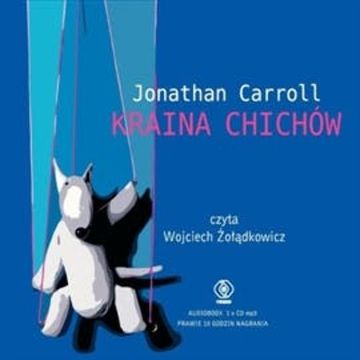 Kraina chichów audiobook, Johnathan Carroll