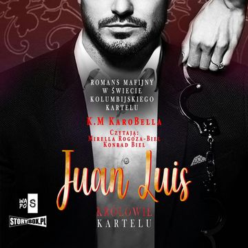 Królowie kartelu. Tom 1. Juan Luis audiobook, K.M. KaroBella