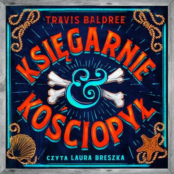 Księgarnie i kościopył audiobook, Travis Baldree