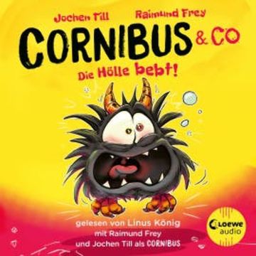 Luzifer junior präsentiert: Cornibus & Co. 3 - Die Hölle bebt! audiobook, Jochen Till