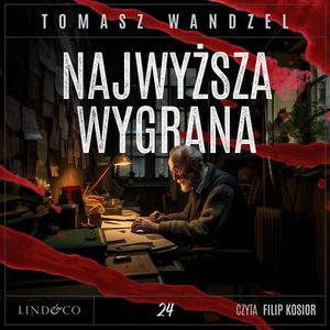 Najwyższa wygrana. Komisarz Oczko. Tom 24, Tomasz Wandzel