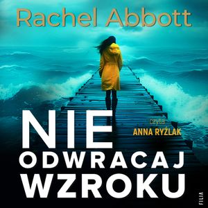 Nie odwracaj wzroku, Rachel Abbott