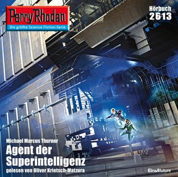 Perry Rhodan 2613: Agent der Superintelligenz audiobook, Michael Marcus Thurner
