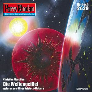 Perry Rhodan 2629: Die Weltengeißel, Christian Montillon