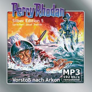 Vorstoß nach Arkon (Perry Rhodan Silber Edition 05), Clark Darlton