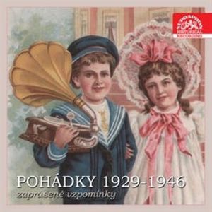 Pohádky 1929-1946 - Zaprášené vzpomínky, František Halas, František Hrubín, J. Hloh, Jožka Švihla, Karel Čapek, Karel Jaromír Erben